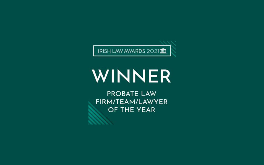 Irish-Law-Award-Winner-of-Probate-Law-Firm-of-the-year-2021